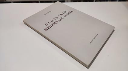 Glossario Medioevale Ligure - Girolamo Rossi - copertina