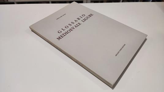 Glossario Medioevale Ligure - Girolamo Rossi - copertina