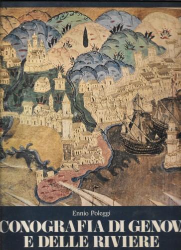 Iconografia di Genova e delle Riviere - Ennio Poleggi - copertina