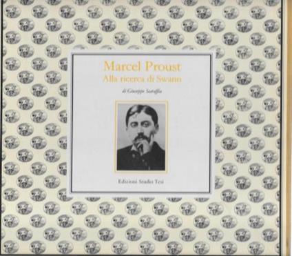 Marcel Proust. Alla ricerca di Swann - Giuseppe Scaraffia - copertina