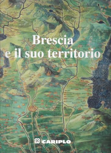 Brescia e il suo territorio - copertina