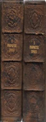 I Promessi Sposi. Storia milanese del secolo XVII scoperta e rifatta, in 2 voll