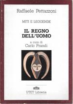 Miti e leggende: Il regno dell'uomo