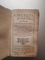 Circulus aureus, seu Breve compendium caeremoniarum, et rituum; quibus passim ad suas, &