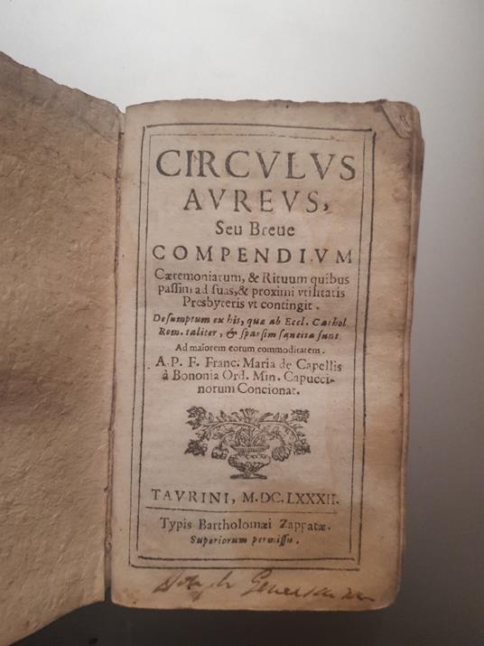 Circulus aureus, seu Breve compendium caeremoniarum, et rituum; quibus passim ad suas, & - Francesco Maria Cannella - copertina