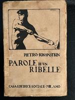 Parole di un ribelle. Seconda edizione. Prefazione di luigi Fabbri. Introduzione e note di Reclus