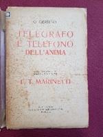 Telegrafo e telefono dell’anima. Con norme e regolamento di F.T. Marinetti