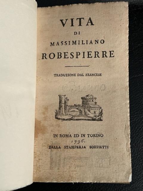 Vita di Massimiliano Robespierre traduzione dal francese - copertina