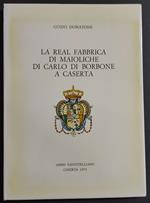 Real Fabbrica di Maioliche di Carlo di Borbone a Caserta