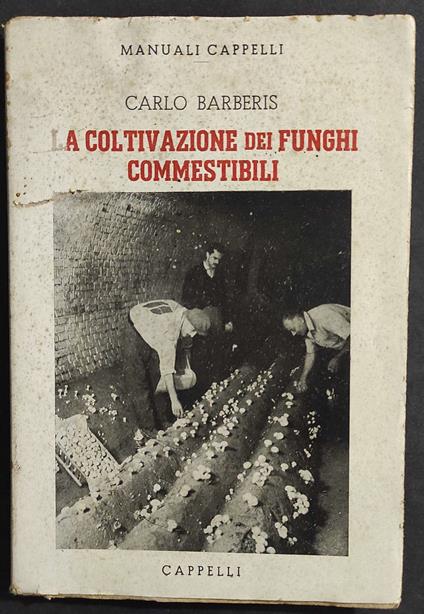 Coltivazione dei Funghi Commestibili - Carlo Cappelli - copertina