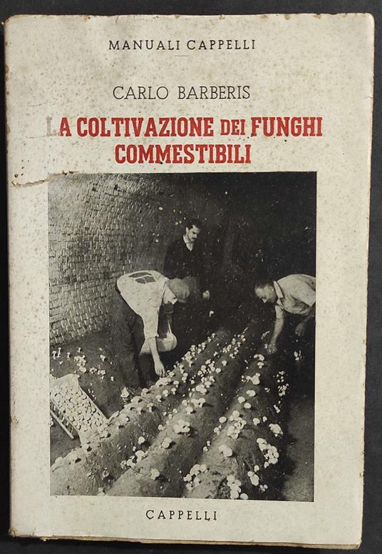 Coltivazione dei Funghi Commestibili - Carlo Cappelli - copertina