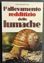 L' allevamento Redditizio delle Lumache