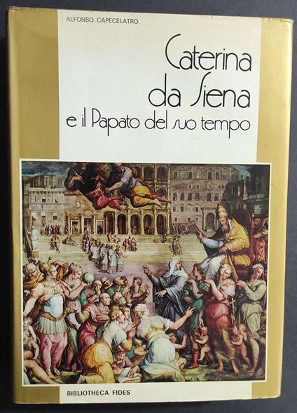 Caterina da Siena e il Papato del suo Tempo - Alfonso Capecelatro - copertina