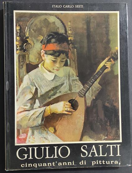 Giulio Salti Cinquant'anni di Pittura - copertina