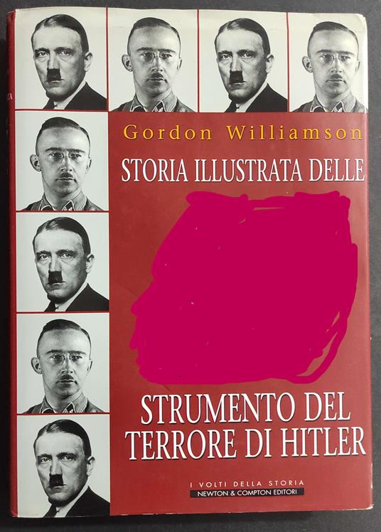 Storia Illustrata SS Strumento di Hitler - Gordon Williamson - copertina