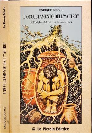 L’occultamento dell’”altro”. All’origine del mito della modernità - Enrique Dussel - copertina