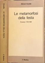 Le metamorfosi della festa. Provenza / 1750-1820