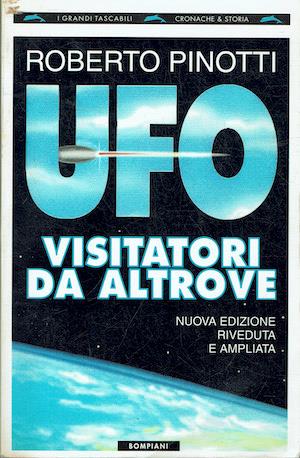UFO. Visitatori da altrove - Roberto Pinotti - copertina