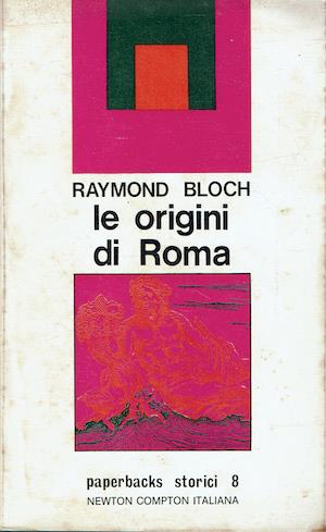 Le origini di Roma - Raymond Bloch - copertina