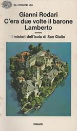 C'era due volte il barone Lamberto ovvero I misteri dell'Isola di San Giulio