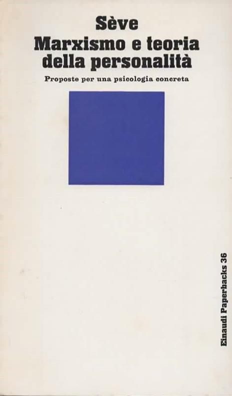Marxismo e teoria della personalità. Proposte per una psicologia concreta - Lucien Sève - copertina