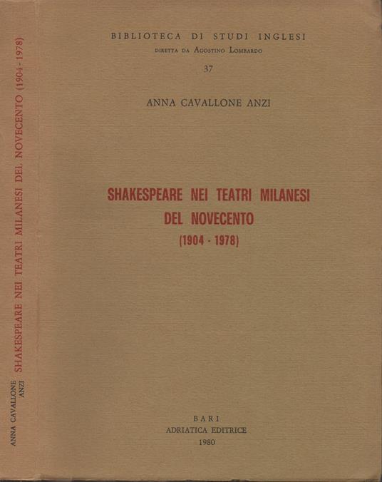 Shakespeare nei teatri milanesi del Novecento (1904 - 1978) - Anna Cavallone Anzi - copertina