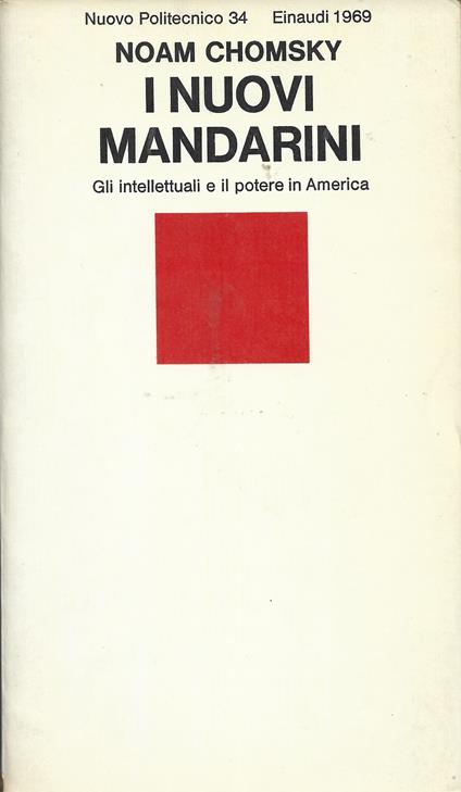 I NUOVI MANDARINI. Gli intellettuali e il potere in America - Noam Chomsky - copertina