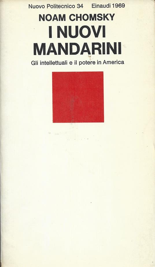 I NUOVI MANDARINI. Gli intellettuali e il potere in America - Noam Chomsky - copertina