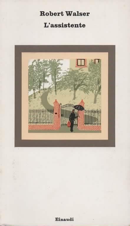L' assistente. Con un saggio di Claudio Magris - Robert Walser - copertina
