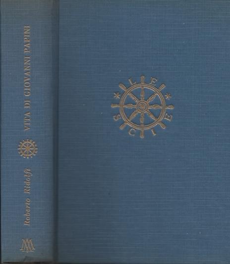 Vita di Giovanni Papini - Roberto Ridolfi - 2