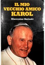 Il mio vecchio amico Karol