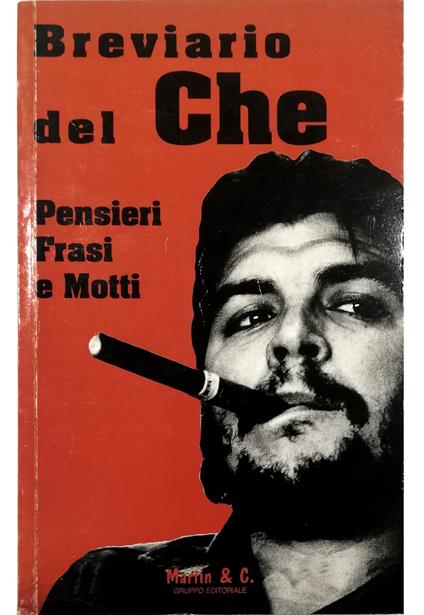 Breviario del Che Pensieri, frasi e motti - Ernesto Che Guevara - copertina