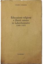 Educazione religiosa e libertà umana in Laberthonnière (1880-1903)