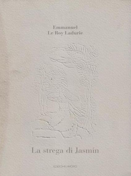 Strega Di Jasmin - Emmanuel Le Roy Ladurie - copertina