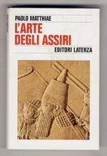 L' arte degli Assiri. Cultura e forma del rilievo storico