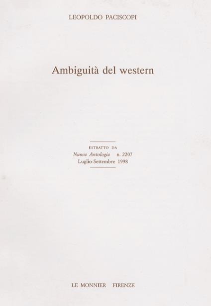 Ambiguità del western. Estratto da Nuova Antologia, n 2207. Luglio-settembre 1998 - Leopoldo Paciscopi - copertina