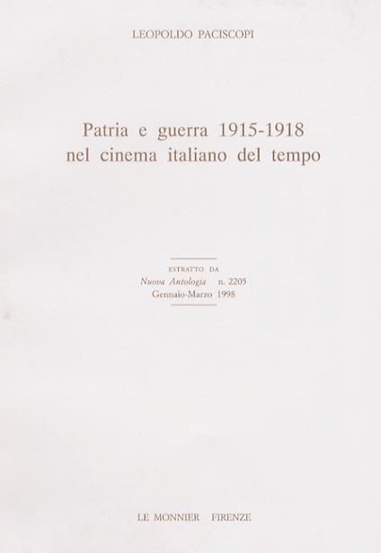 Patria e guerra 1915-1918 nel cinema italiano del tempo. Estratto da Nuova Antologia, n 2205. Gennaio-marzo 1998 - Leopoldo Paciscopi - copertina