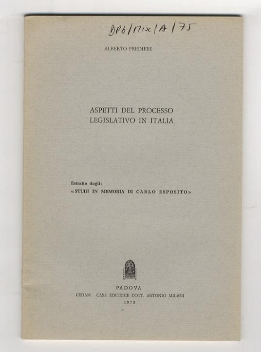 Aspetti del processo legislativo in Italia - Alberto Predieri - copertina