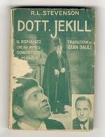 Il dottor Jekyll. Romanzo. Traduzione di Gian Dauli. [Segue]: Il brillante del Rajah. Romanzo