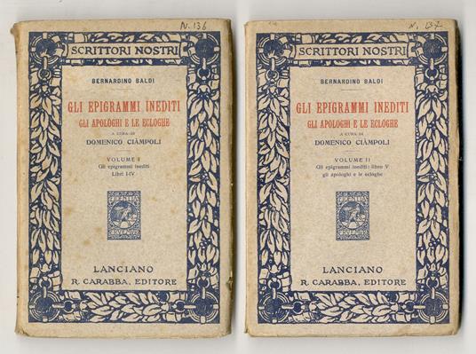 Gli epigrammi inediti. Gli apologhi e le ecloghe. A cura di Domenico Ciàampoli. Volume I [- Volume II] - Bernardino Baldi - copertina