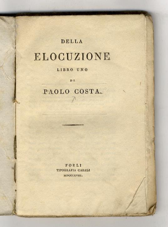 Della elocuzione. Libro uno - Paolo Costa - copertina