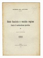 Stato fascista e vecchio regime. Contro il medievalismo giuridico. Terza edizione