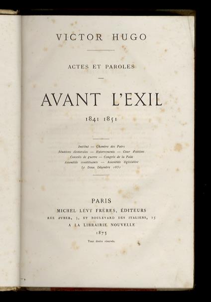 Actes et Paroles. Avant l'exil. 1841-1851 - Victor Hugo - copertina
