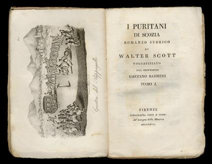 I Puritani di Scozia. Romanzo storico [...] Volgarizzato dal professore Gaetano Barbieri. Tomo I [- tomo III] - Walter Scott - copertina