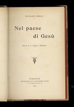 Nel paese di Gesù (ricordi di un viaggio in Palestina)
