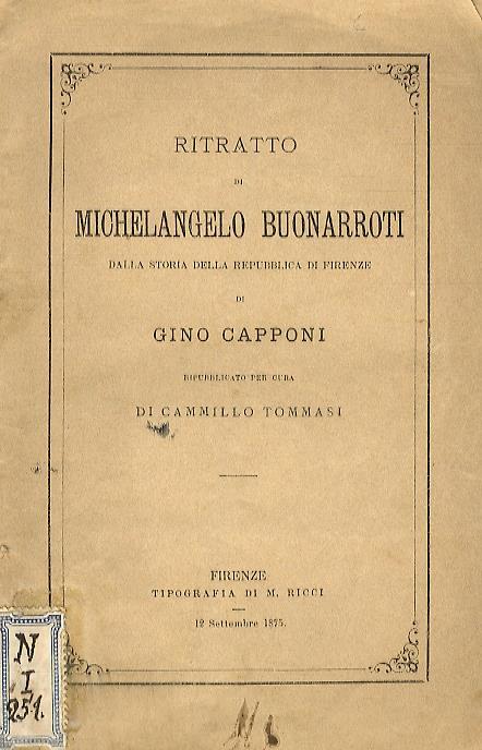 Ritratto di Michelangelo Buonarroti, dalla Storia della Repubblica di Firenze di Gino Capponi, ripubblicato per cura di Cammillo Tommasi - Gino Capponi - copertina