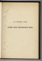 Sistema delle impugnazioni penali. (Parte generale). Unica pubblicata