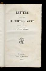 Lettere edite ed inedite di Filippo Sassetti. Raccolte e annotate da Ettore Marcucci