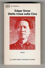 Stella rossa sulla Cina. A cura di Enrica Collotti Pischel. Traduzione di Renata Pisu