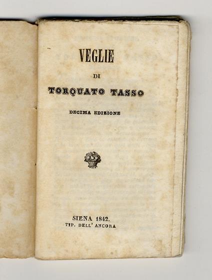 Veglie di Torquato Tasso. Decima edizione - Torquato Tasso - copertina